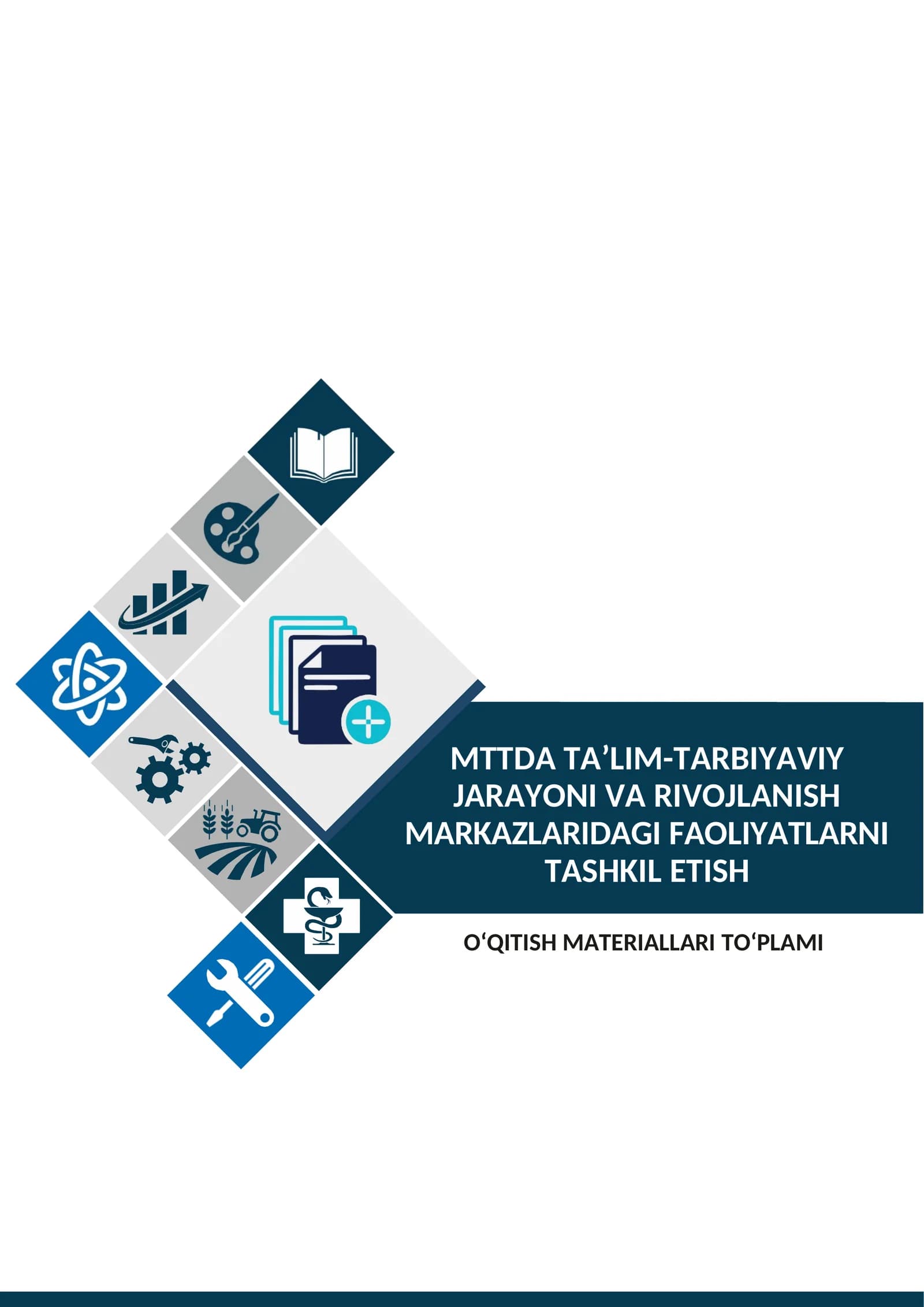 MTTDA TA’LIM-TARBIYAVIY JARAYONI VA RIVOJLANISH MARKAZLARIDAGI FAOLIYATLARNI TASHKIL ETISH