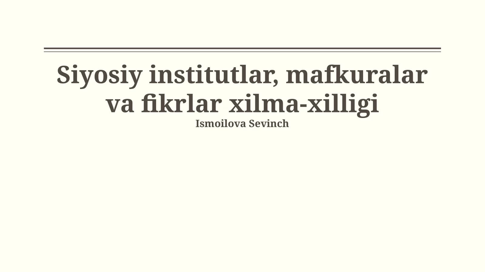 Siyosiy institutlar, mafkuralar va fikrlar xilma-xilligi