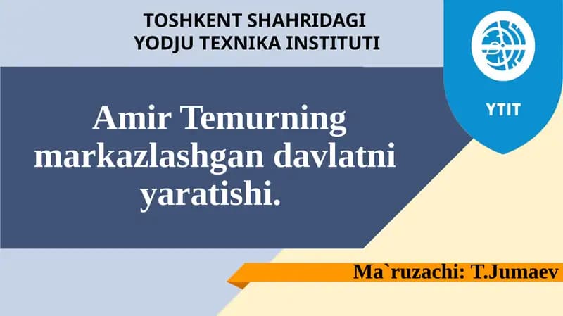 Amir Temurning markazlashgan davlatni yaratishi
