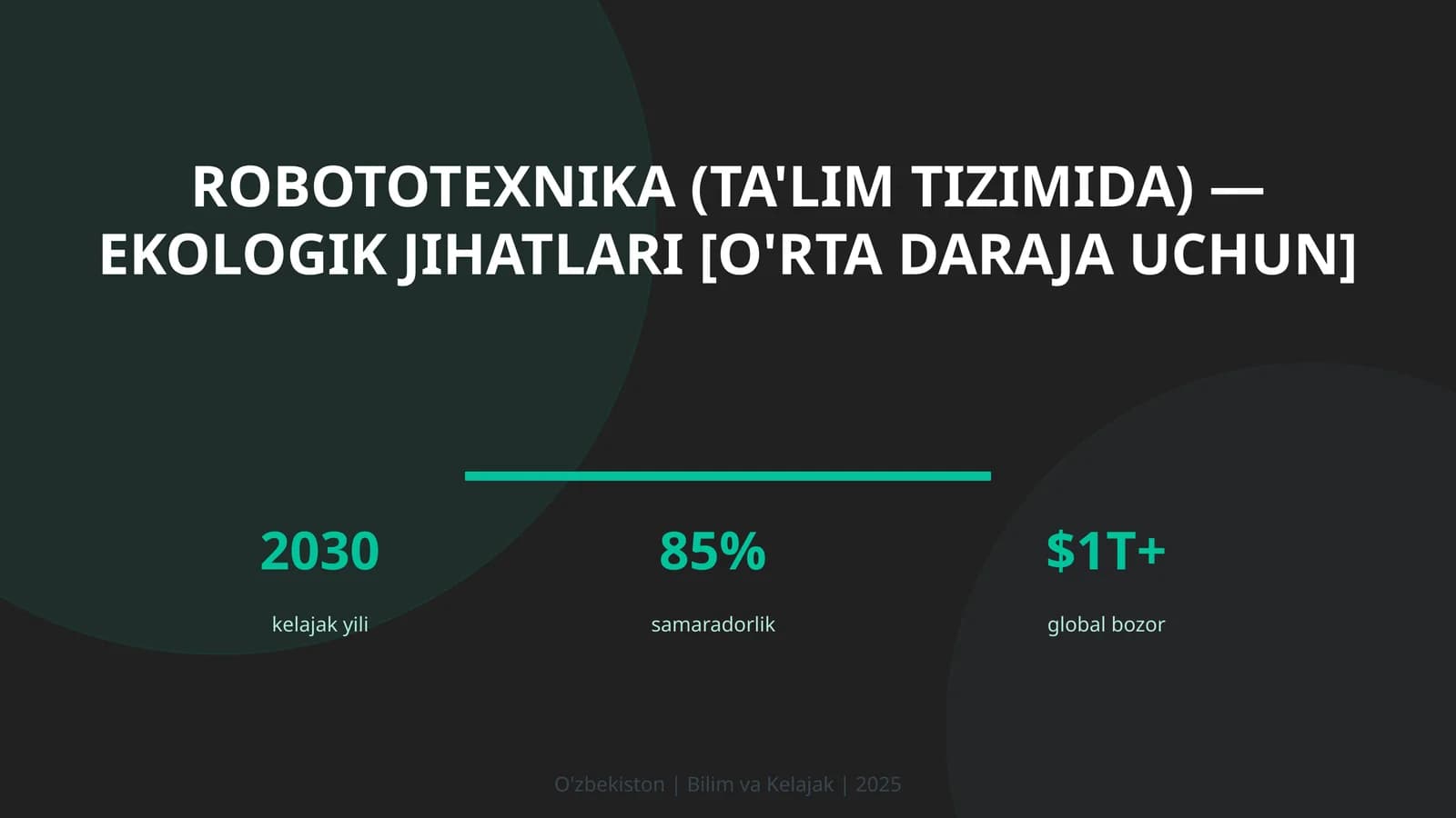 Robototexnika (ta'lim tizimida) — ekologik jihatlari [o'rta daraja uchun]