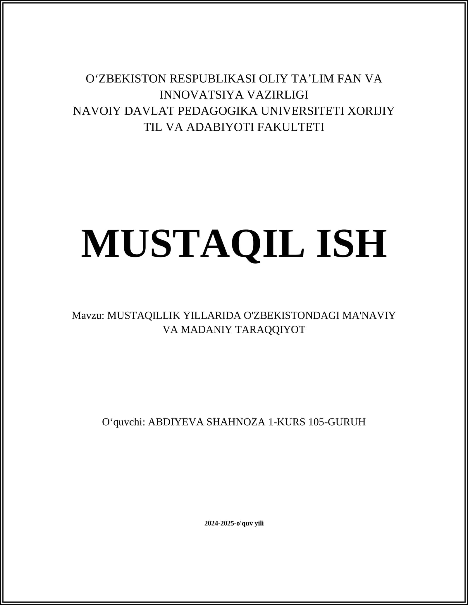 MUSTAQILLIK YILLARIDA O'ZBEKISTONDAGI MA'NAVIY VA MADANIY TARAQQIYOT