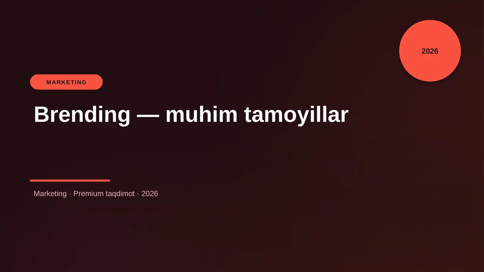 Marketing · Premium taqdimot · 2026