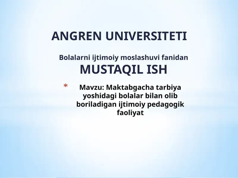 Maktabgacha tarbiya yoshidagi bolalar bilan oliy boriladigan ijtimoiy-pedagogik faoliyat