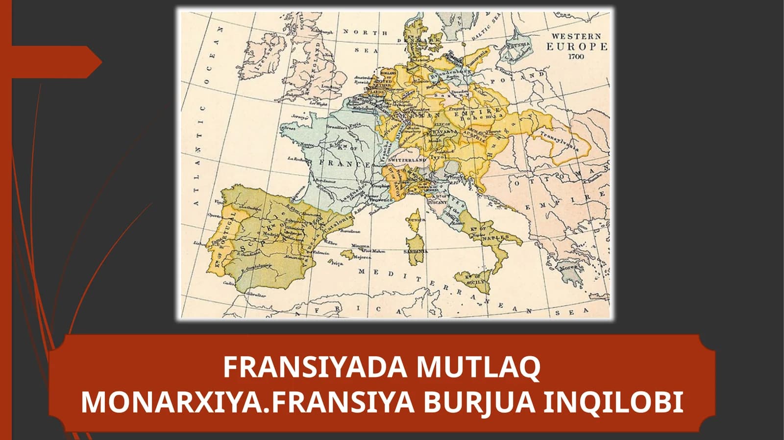 FRANSIYADA MUTLAQ MONARXIYA.FRANSIYA BURJUA INQILOBI