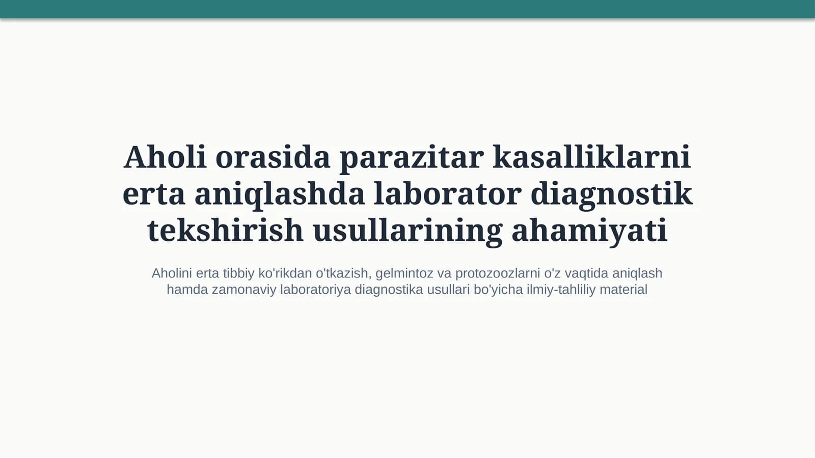 Parazitar kasalliklar: laborator diagnostika va erta aniqlash | 15 slayd