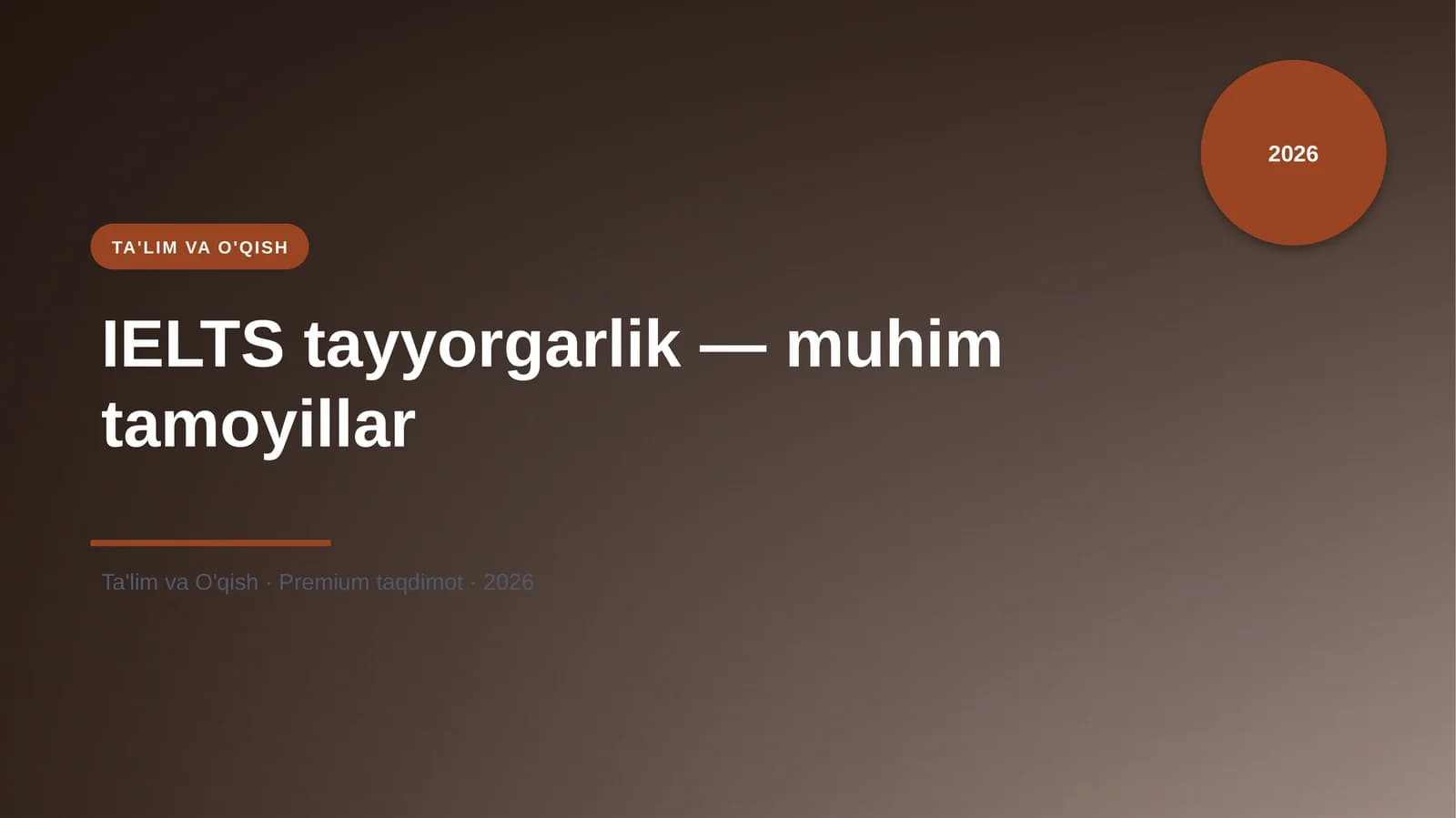 IELTS tayyorgarlik — muhim tamoyillar