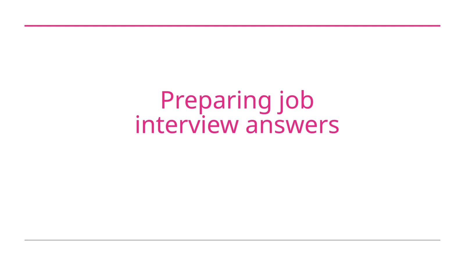Preparing job interview answers