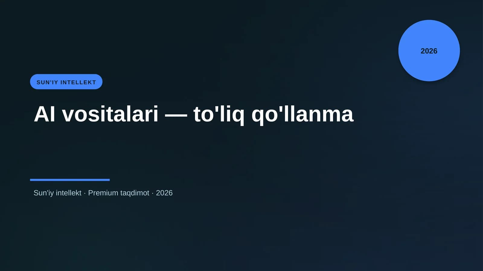 AI vositalari — to'liq qo'llanma