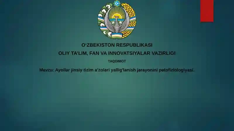 Ayollarjinsiytizima'zolariyallig'lanishjarayoninipatofiziologiyasi