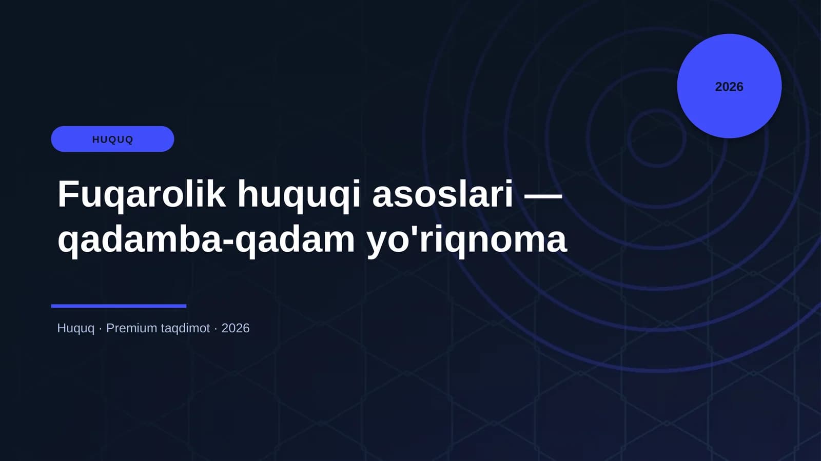 Fuqarolik huquqi asoslari — qadamba-qadam yo'riqnoma