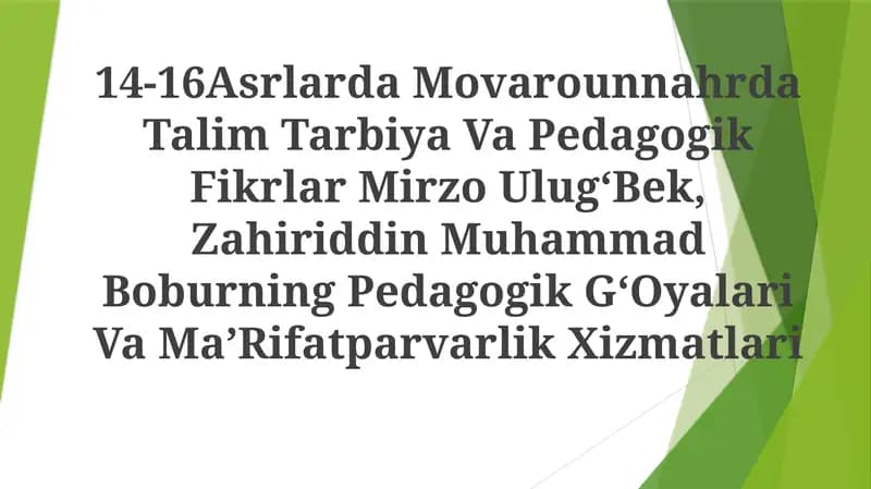 14-16Asrlarda Movarounnahrda Talim Tarbiya Va Pedagogik Fikrlar