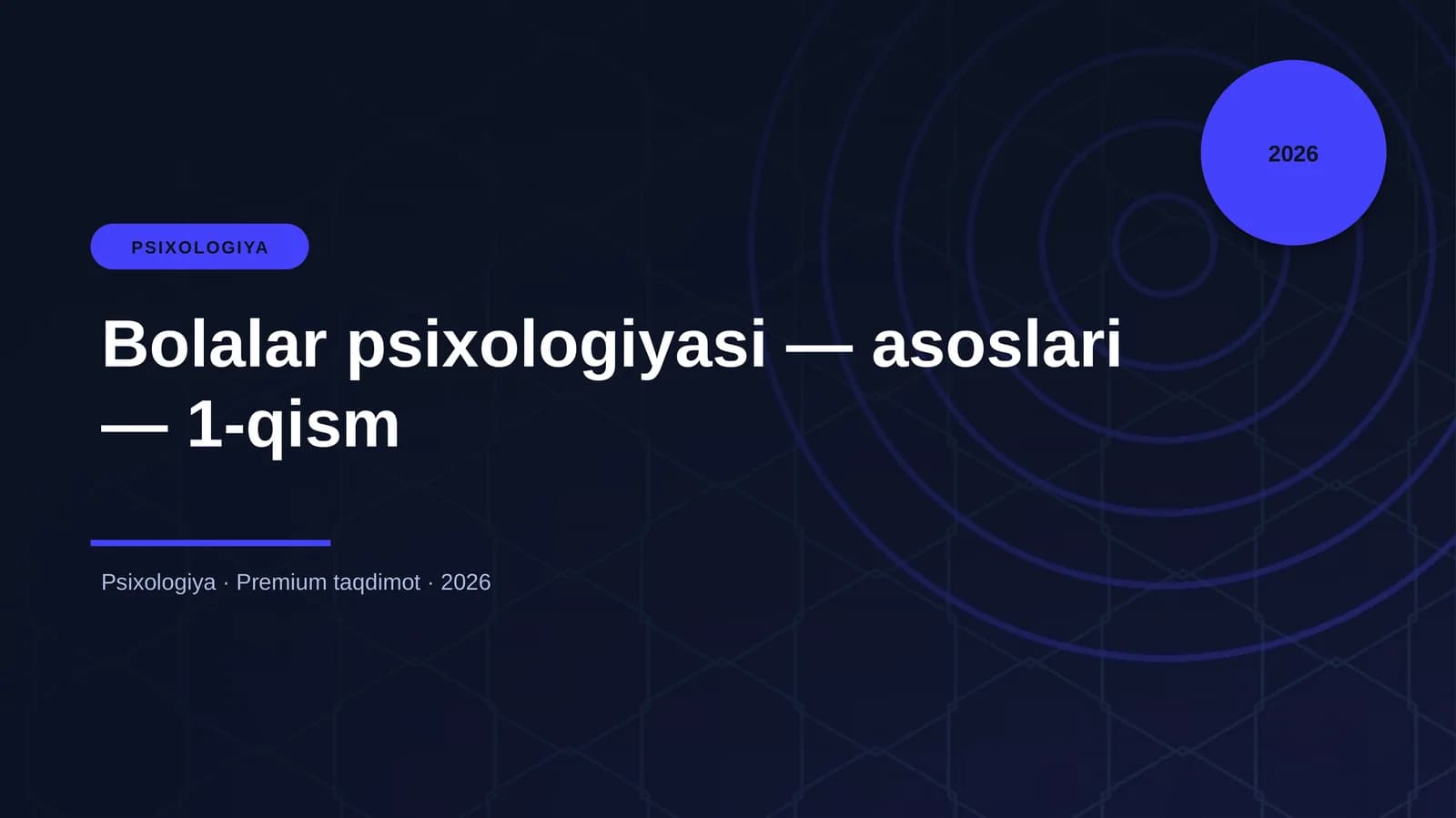 Bolalar psixologiyasi — asoslari — 1-qism