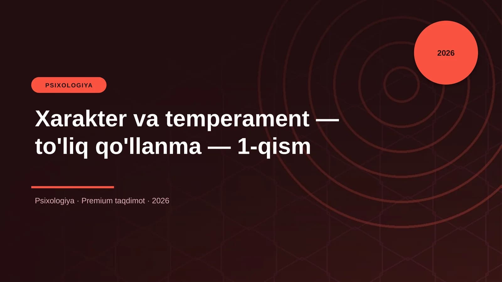 Xarakter va temperament — to'liq qo'llanma — 1-qism