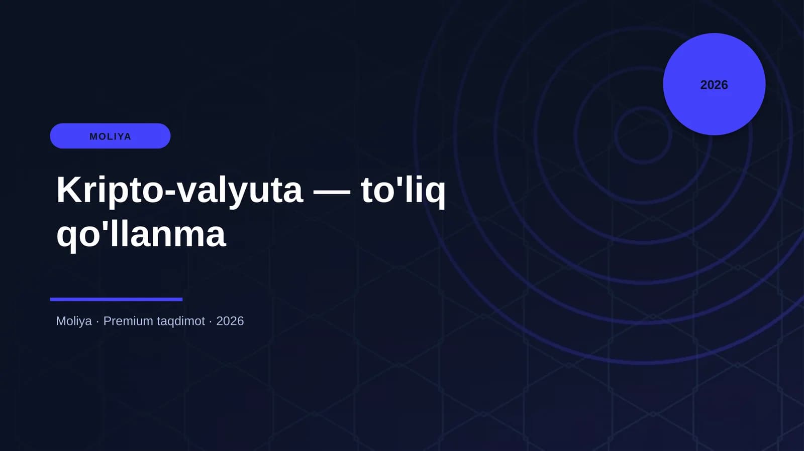 Kripto-valyuta — to'liq qo'llanma