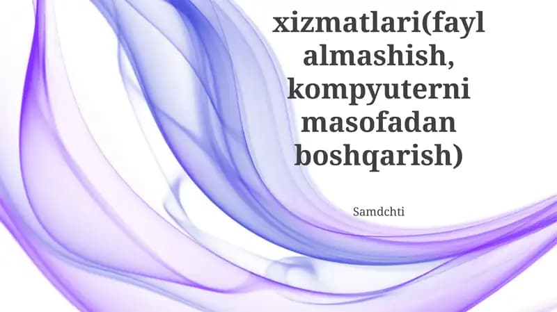 Internet xizmatlari(fayl almashish, kompyuterni masofadan boshqarish)