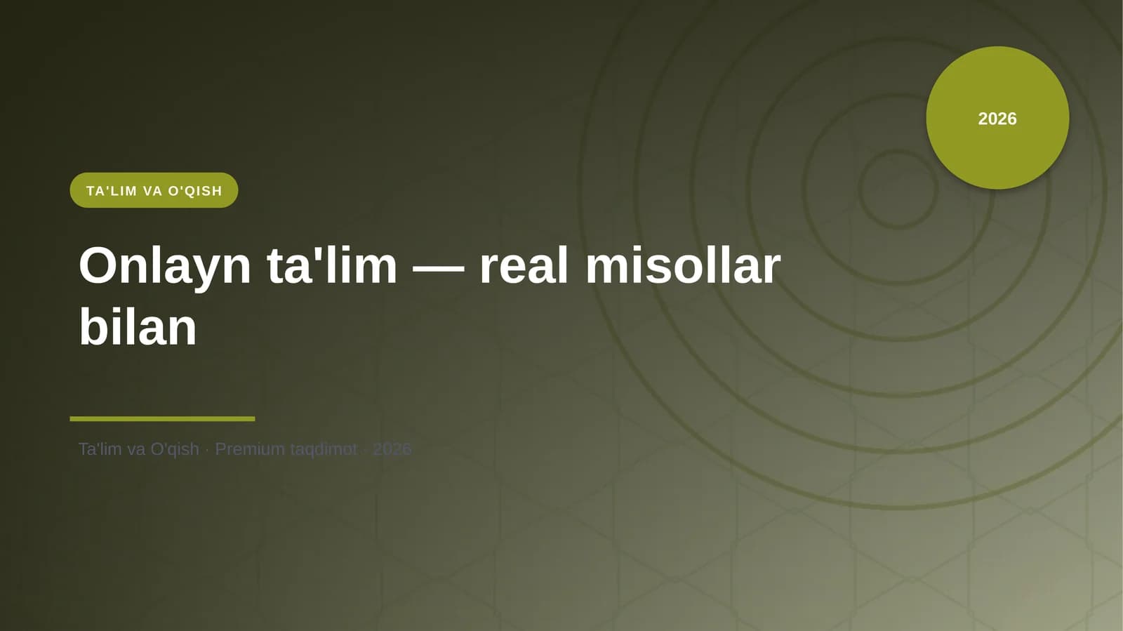 Onlayn ta'lim — real misollar bilan