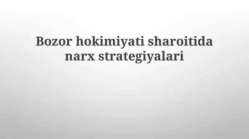 Bozor hokimiyatida narx strategiyalari