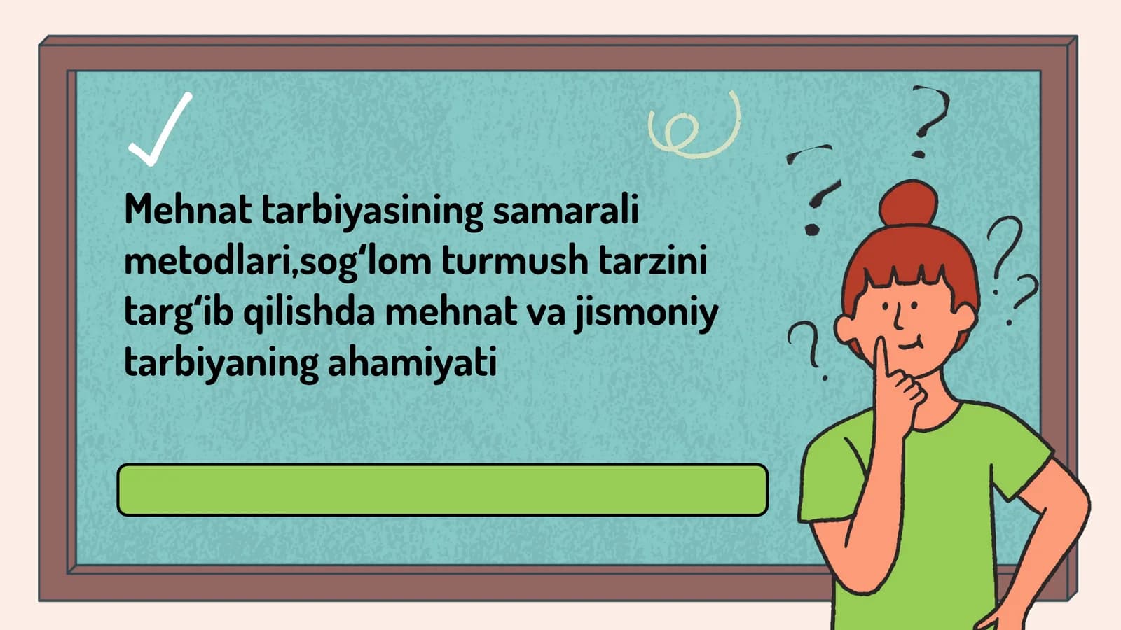 Mehnat tarbiyasining samarali metodlari,sogʻlom turmush tarzini targʻib qilishda mehnat va jismoniy tarbiyaning ahamiyati