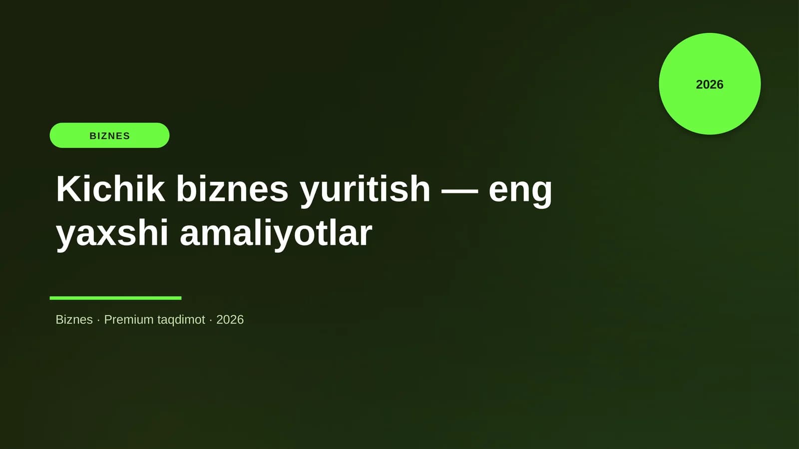 Kichik biznes yuritish — eng yaxshi amaliyotlar