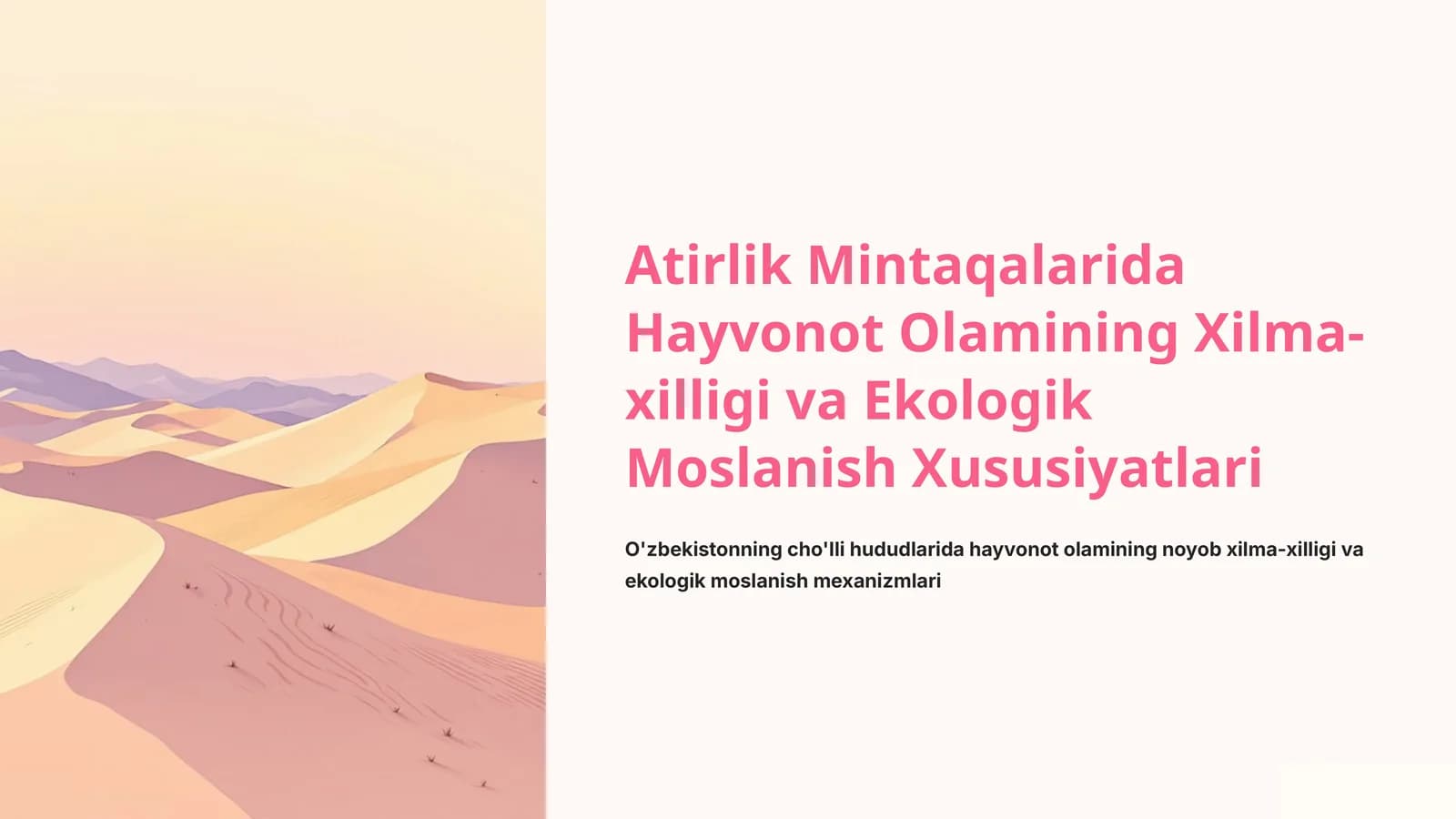 Atirlik Mintaqalarida Hayvonot Olamining Xilma-xilligi va Ekologik Moslanish Xususiyatlari