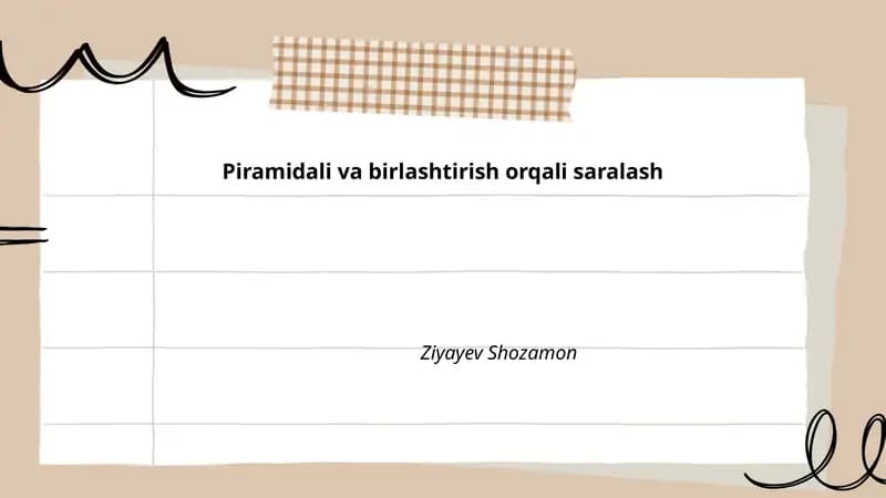 Piramidal va birlashtirish orqali saralash
