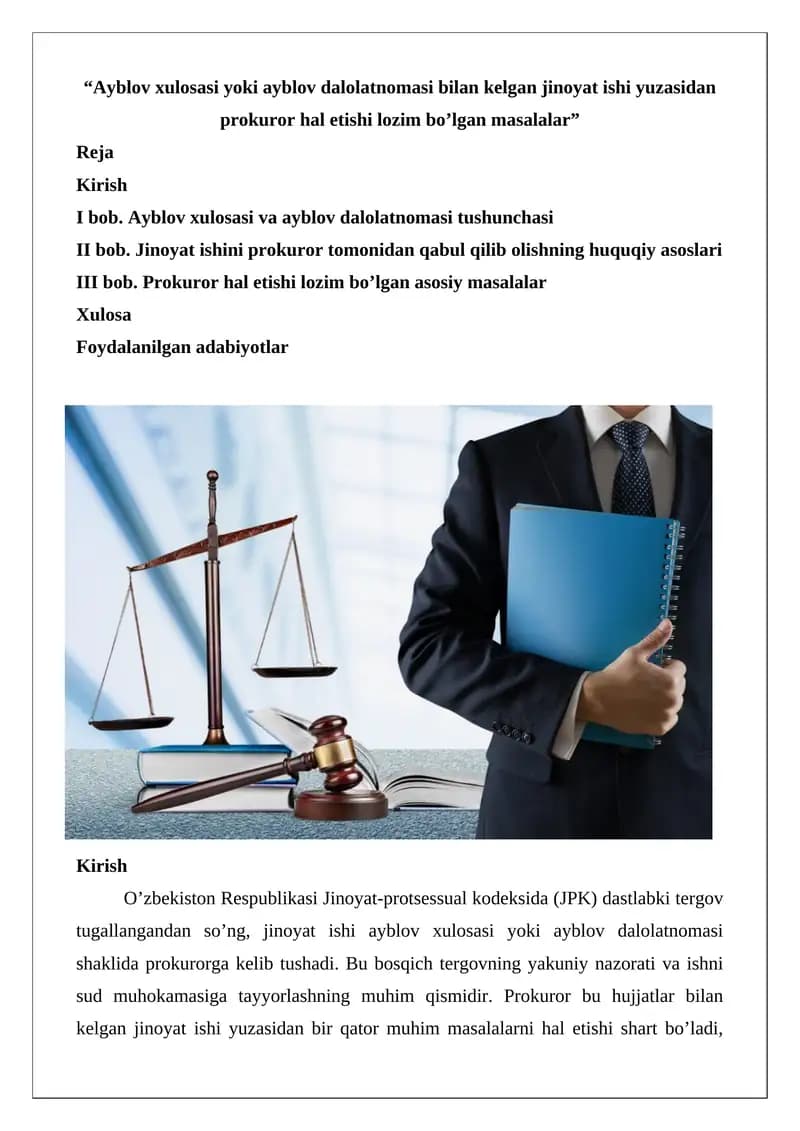 Ayblov xulosasi va ayblov dalolatnomasi bilan kelgan jinoyat ishi yuzasidan prokuror hal etishi lozim bo'lgan masalalar