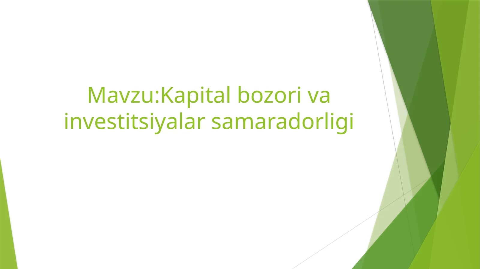 Kapital bozori va investitsiyalar samaradorligi