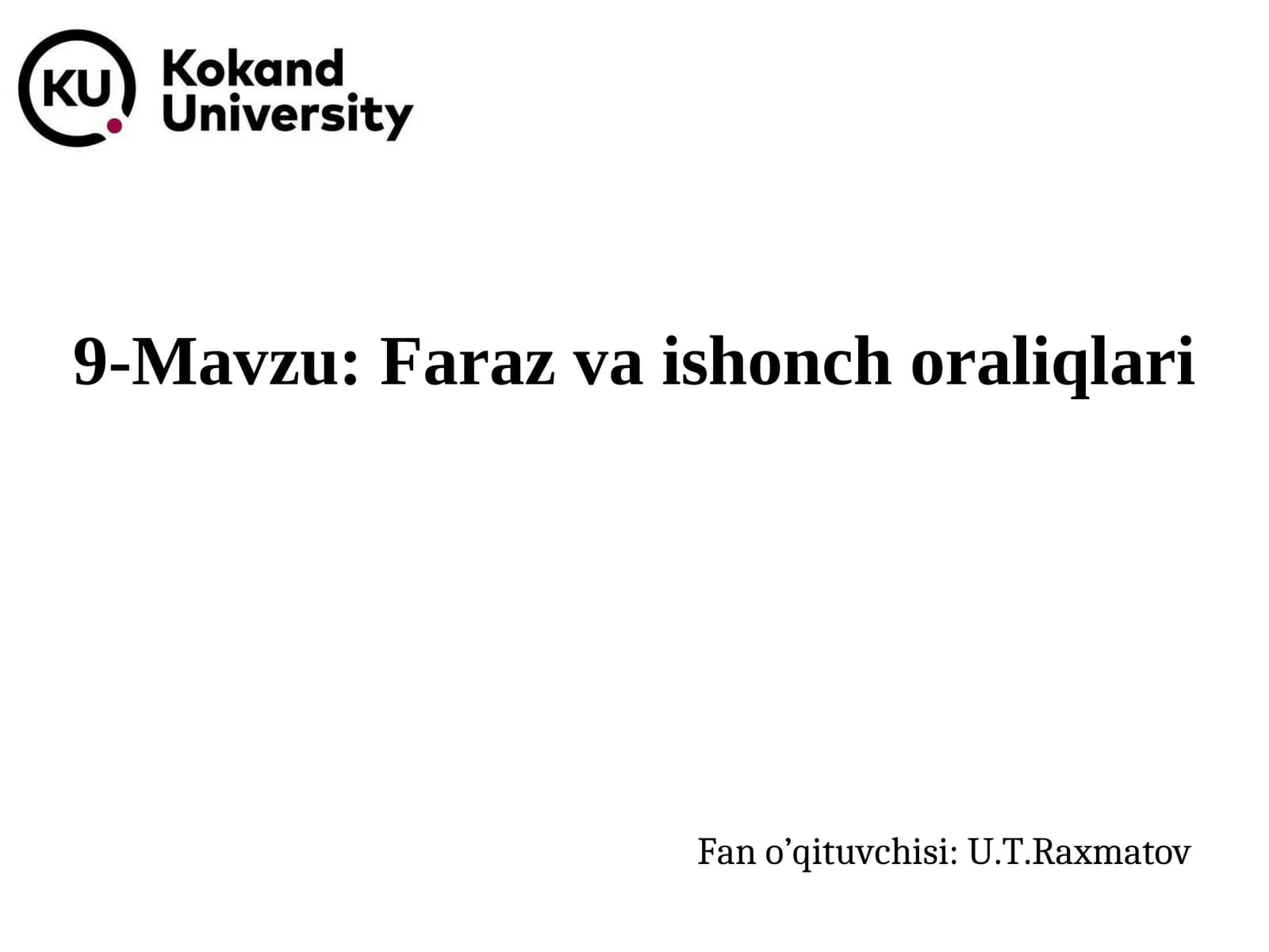 Faraz va ishonch oraliqlari