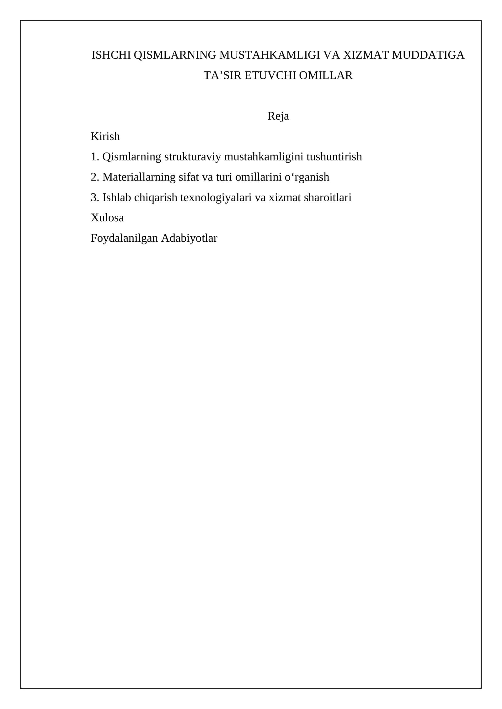ISHCHI QISMLARNING MUSTAHKAMLIGI VA XIZMAT MUDDATIGA TA’SIR ETUVCHI OMILLAR