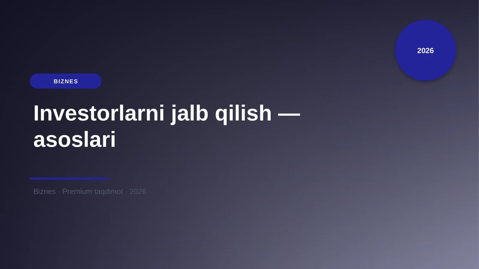 Investorlarni jalb qilish — asoslari