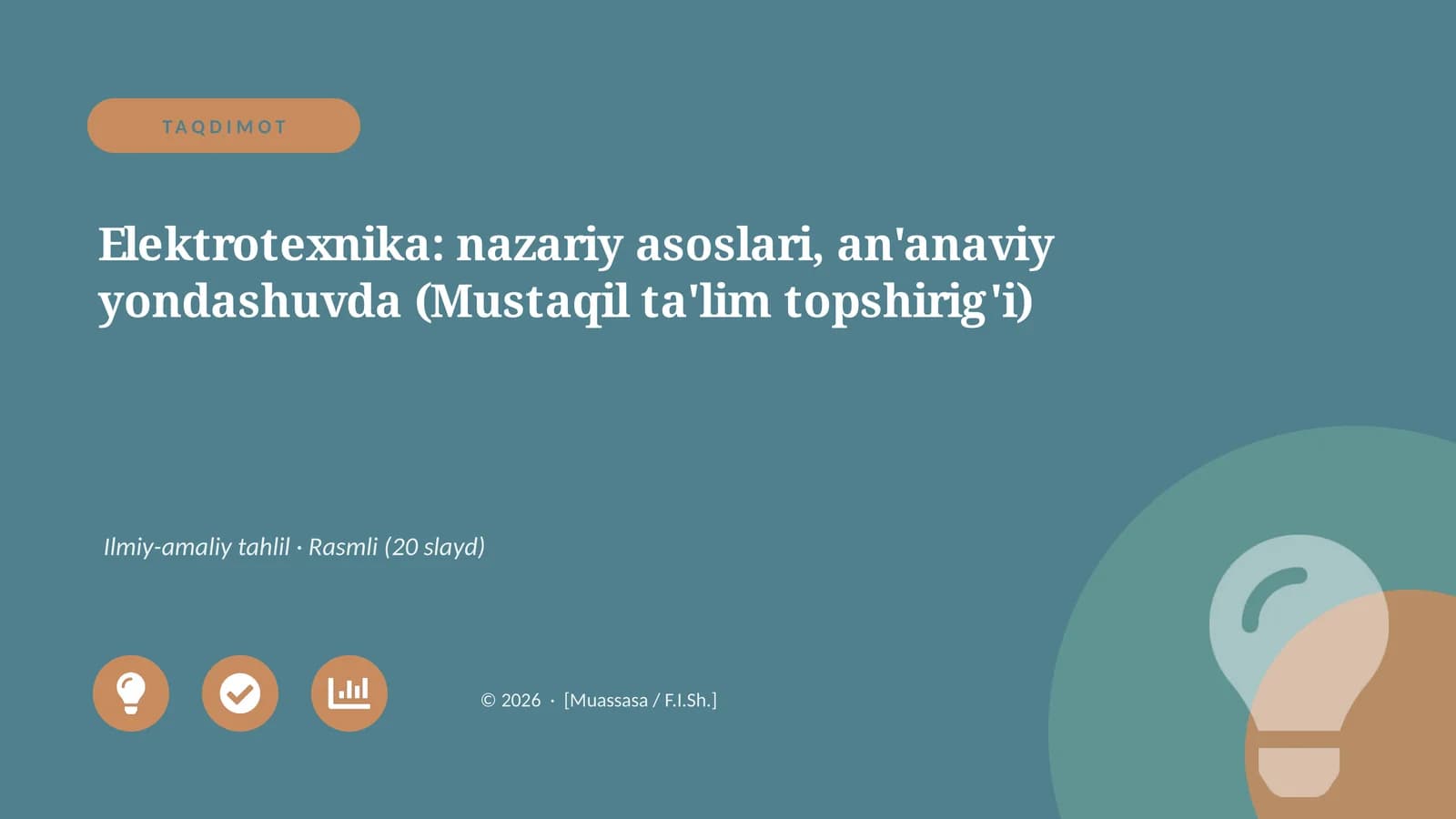 Elektrotexnika: nazariy asoslari, an'anaviy yondashuvda (Mustaqil ta'lim topshirig'i)