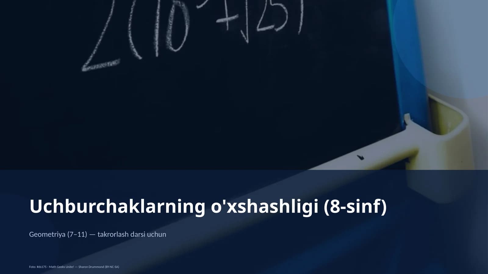 Uchburchaklarning o'xshashligi (8-sinf)