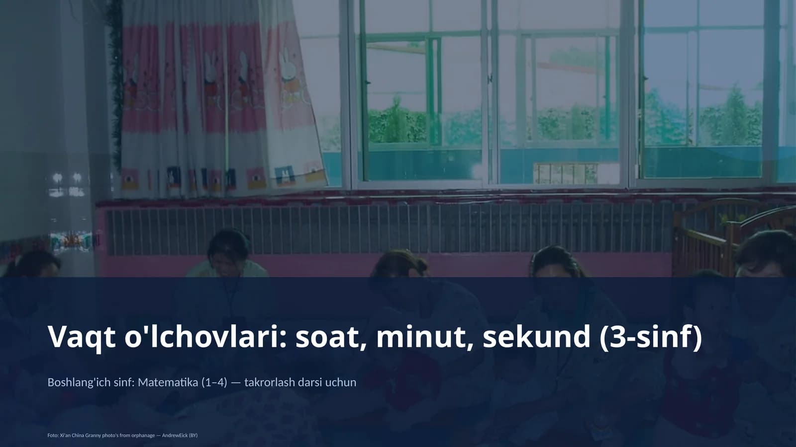 Vaqt o'lchovlari: soat, minut, sekund (3-sinf)