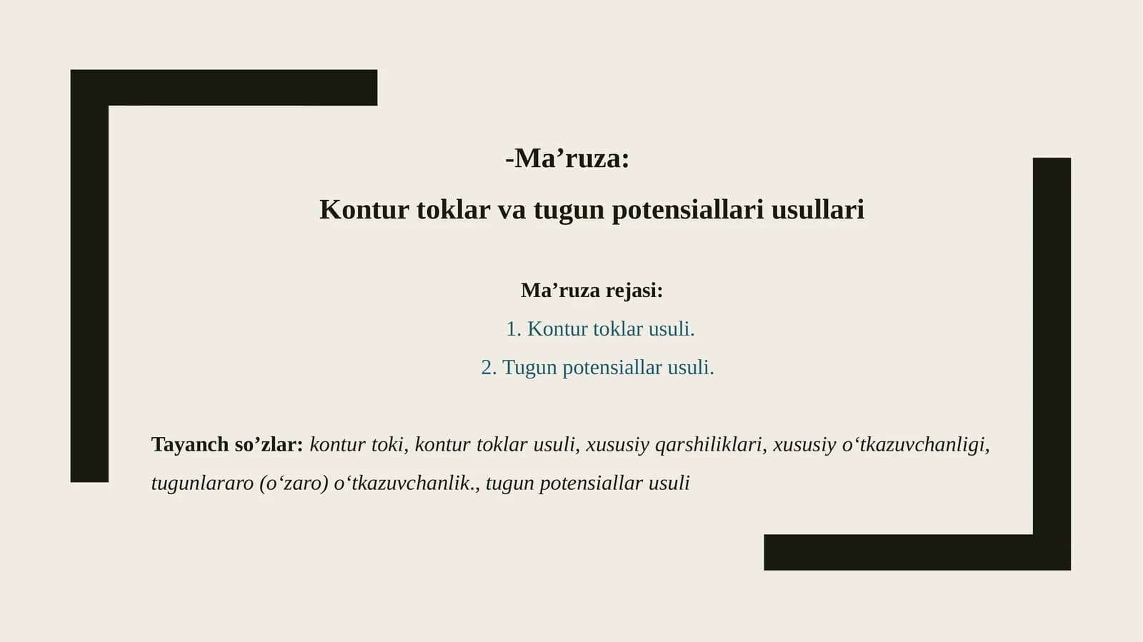 Konturtoklar va tugun potentsiallari usullari