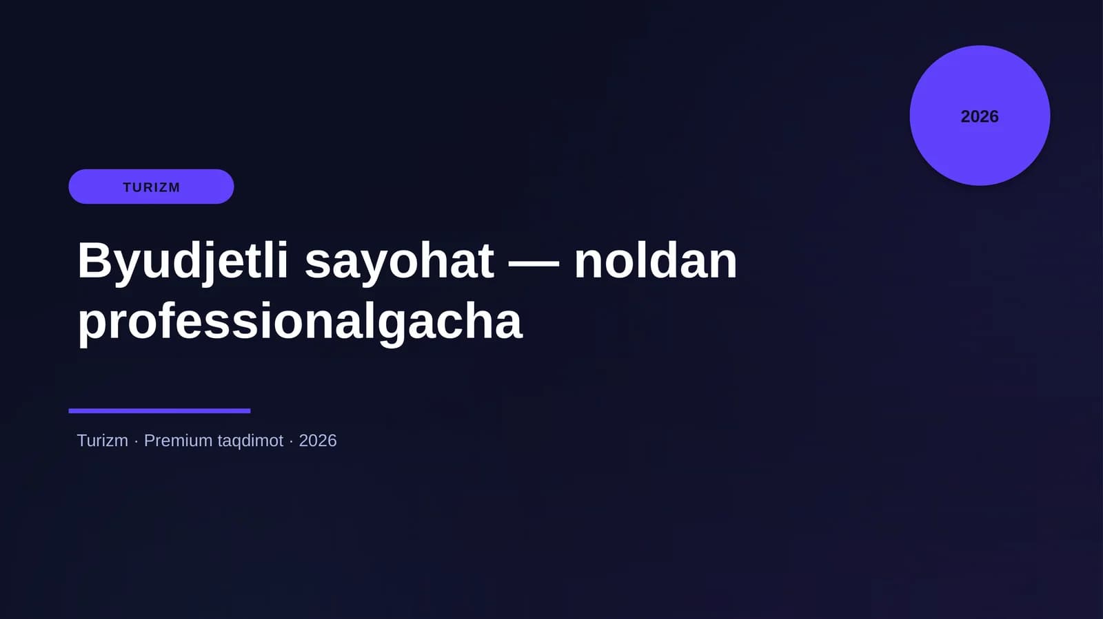 Byudjetli sayohat — noldan professionalgacha