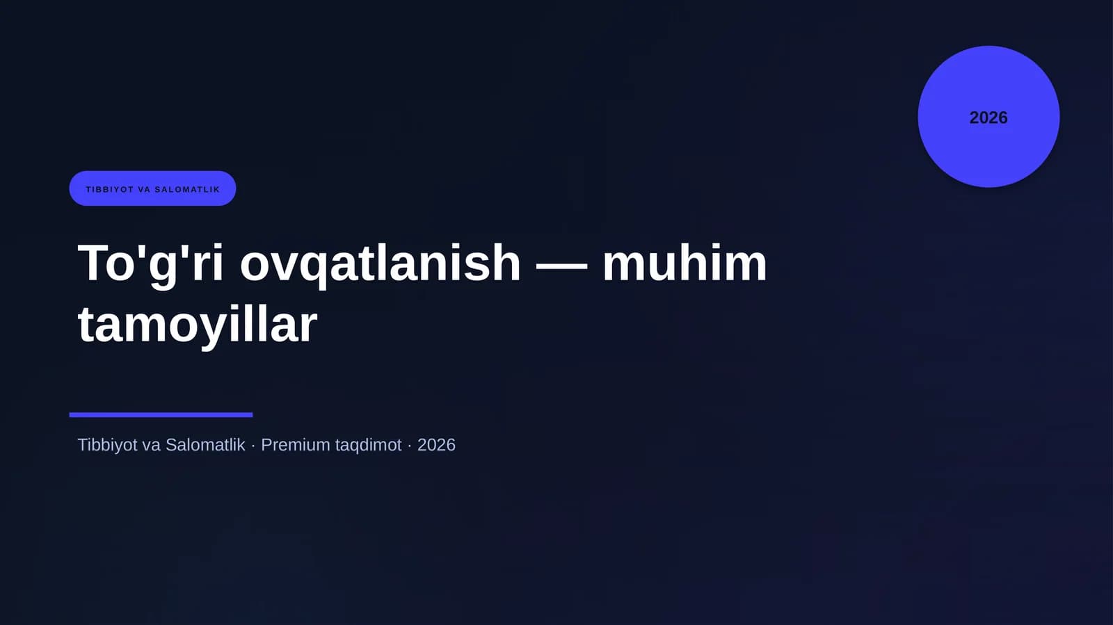To'g'ri ovqatlanish — muhim tamoyillar