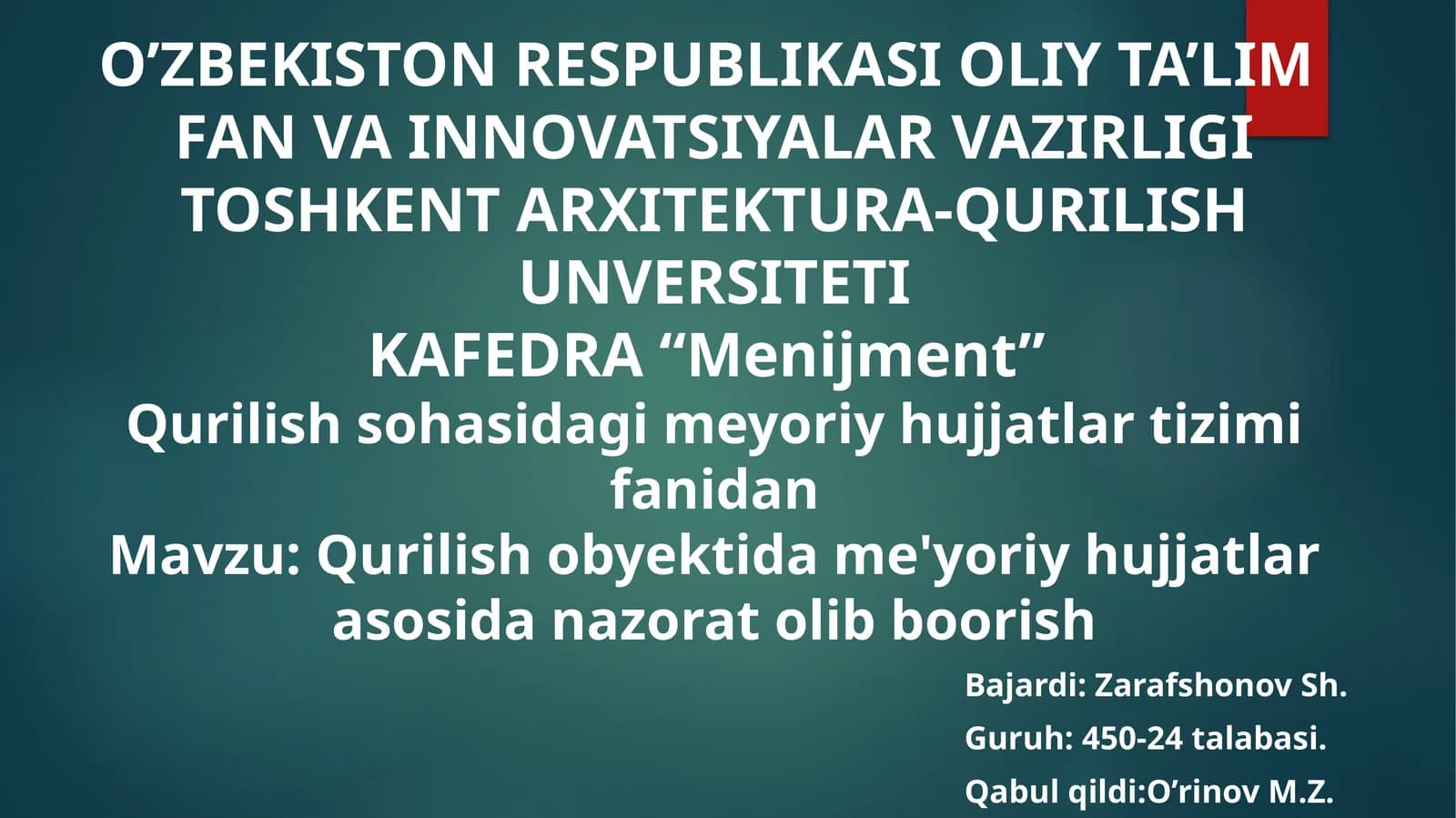 Qurilishobyektidame'yoriyhujjatlarasosidanazoratolibboorish