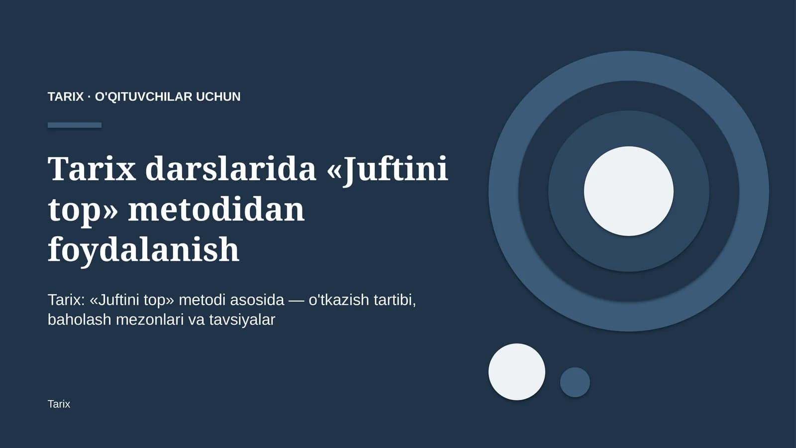 tarix darslarida juftini top metodidan foydalanish 5963