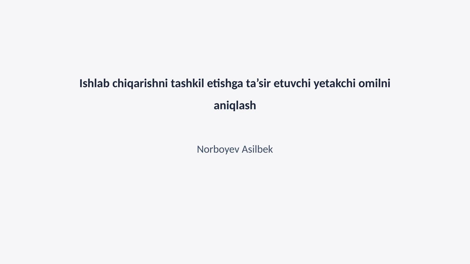 Yetakchi omillarni aniqlash metodologiyasi