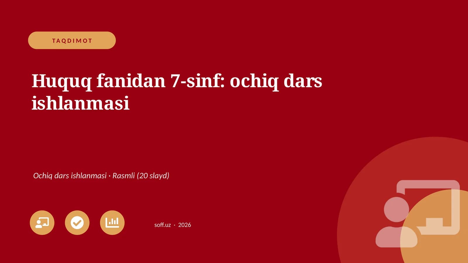 Huquq fanidan 7-sinf: ochiq dars ishlanmasi