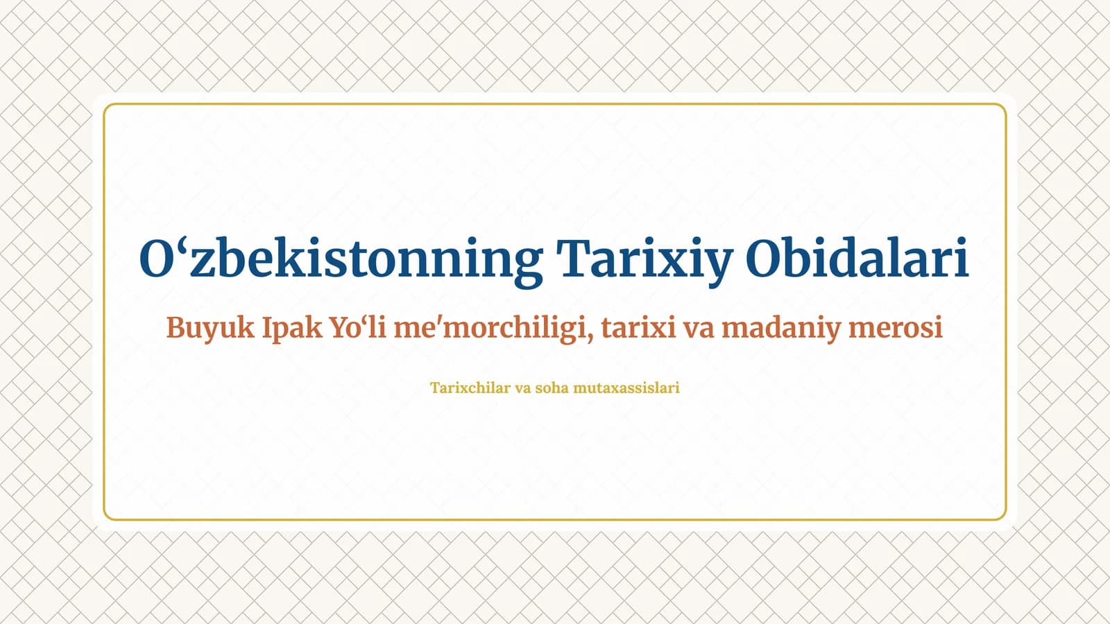 O‘zbekistonning Tarixiy Obidalari