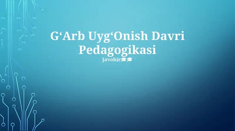 GʻArb UygʻOnish Davri Pedagogikasi