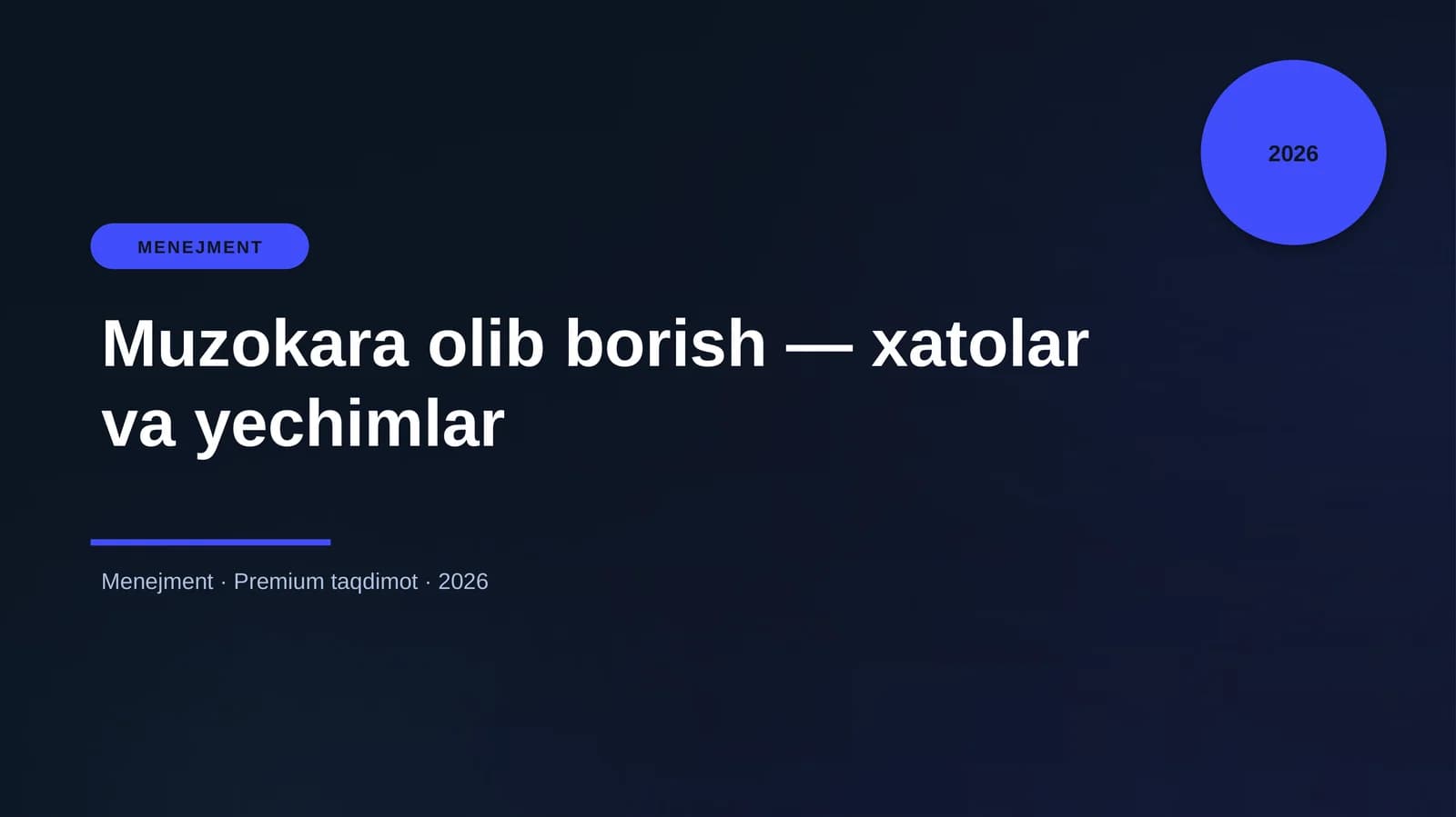 Muzokara olib borish — xatolar va yechimlar