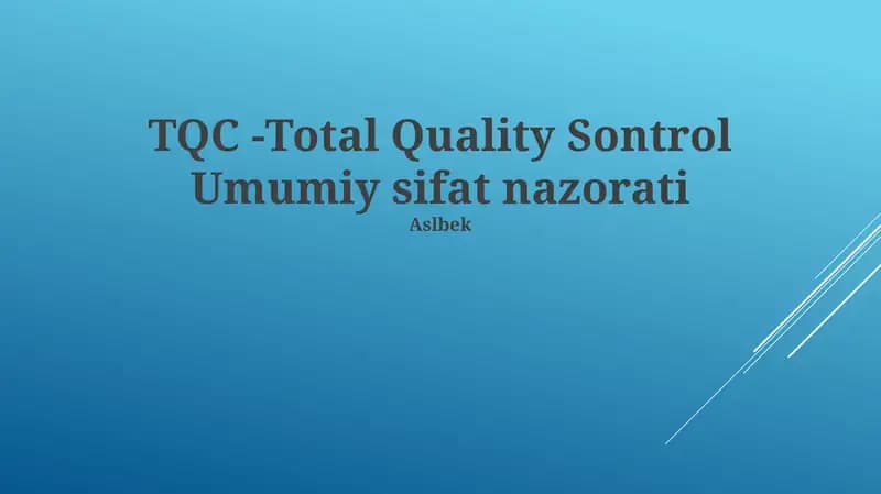 Total Quality Sontrol Umumiy sifat nazorati