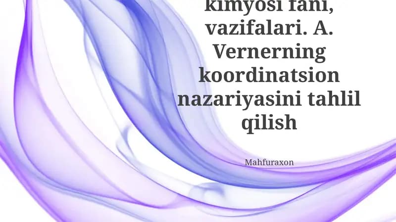 Koordinatsion kimyoning mohiyati va vazifalari
