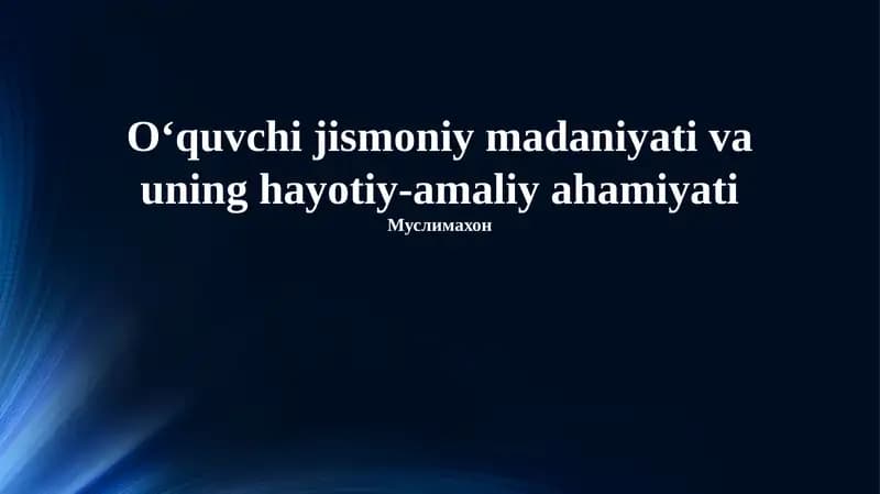 Talabalarning jismoniy madaniyati: ta'rif, turlari va ahamiyati