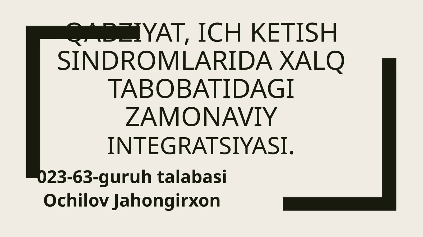 Qabziyat, ich ketish sindromlarida xalq tabobatidagi zamonaviy integratsiyasi