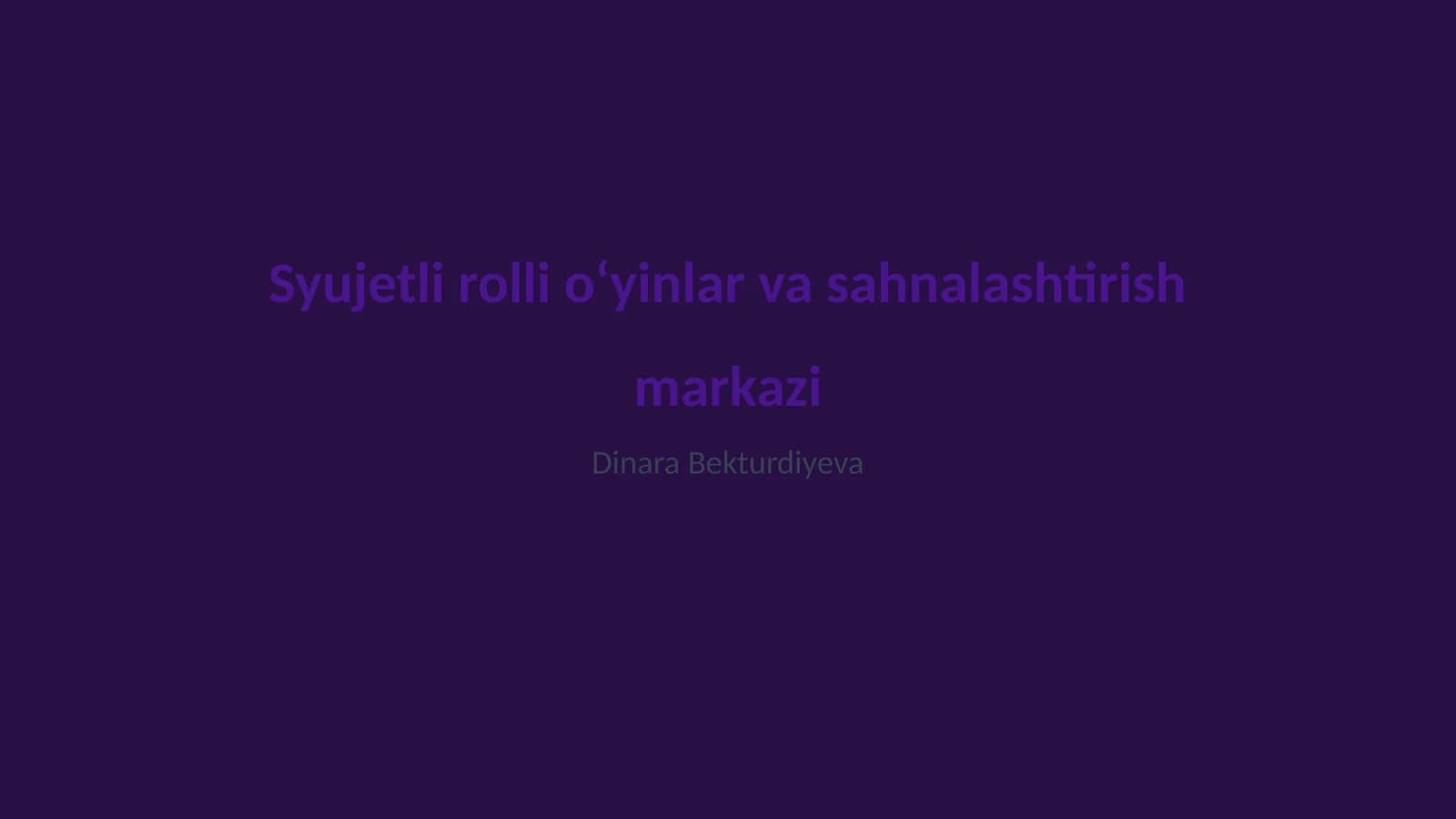 Syujetli rolli oʻyinlar va sahnalashtirish markazi