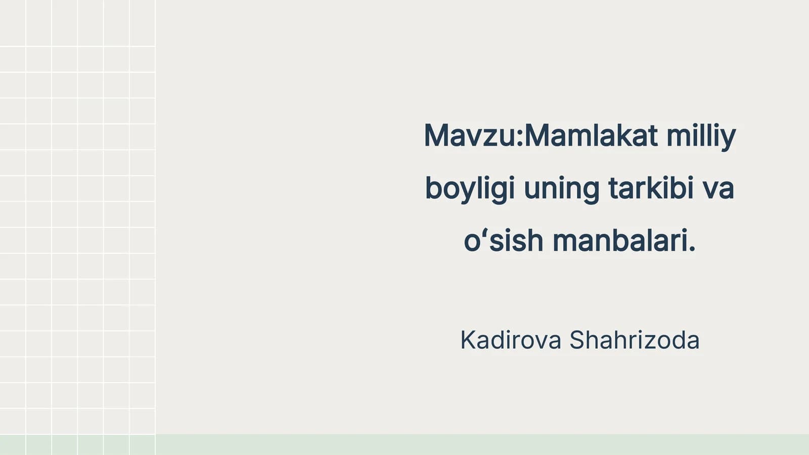 Mamlakat milliy boyligi uning tarkibi va oʻsish manbalari
