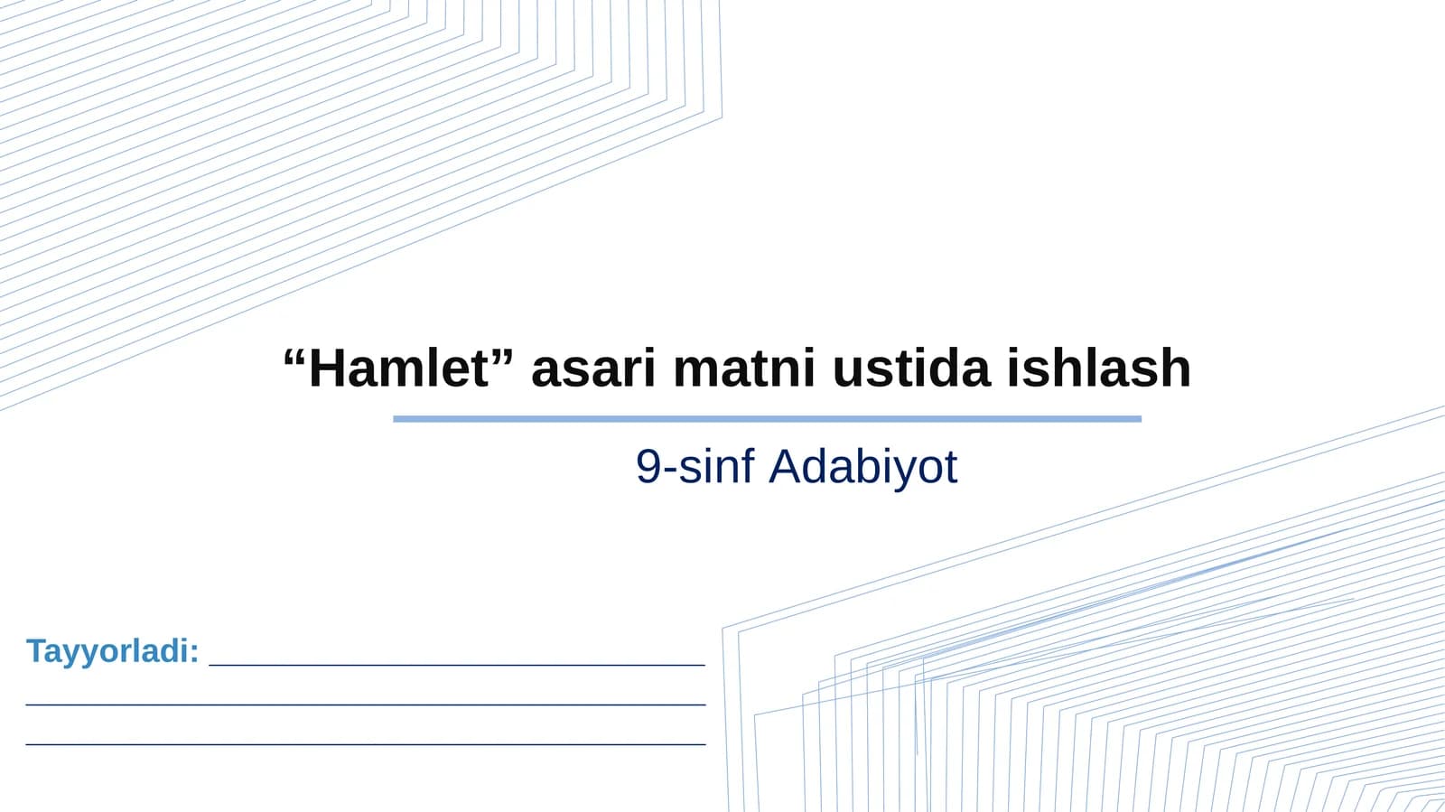 “Hamlet” asari matni ustida ishlash. 9-sinf Adabiyot fanidan dars ishlanma.